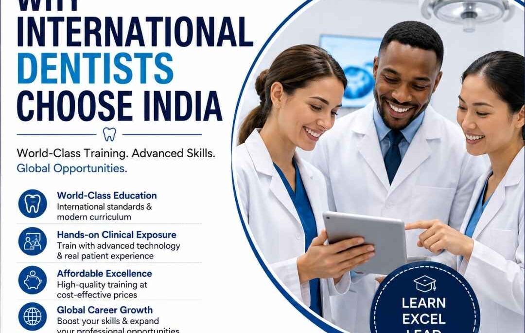 Why International Dentists Choose India Dental Training Guide